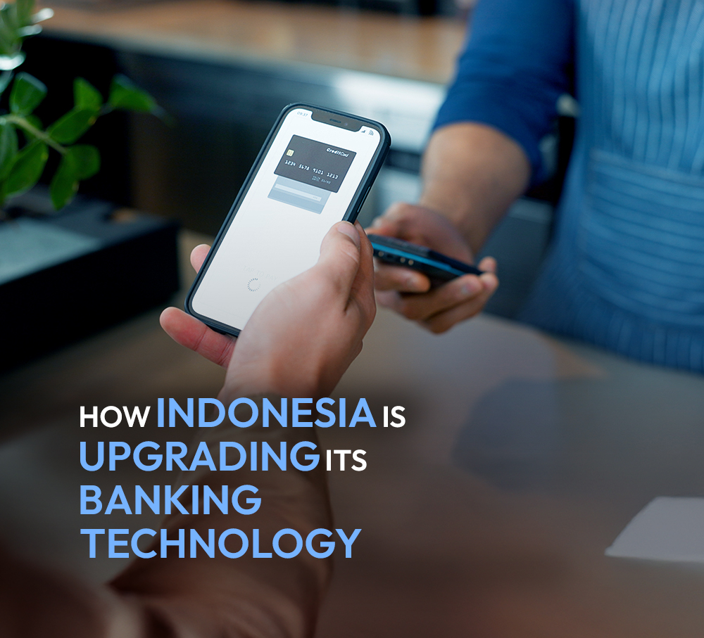 How Indonesia is upgrading its banking technology